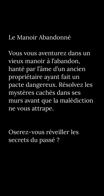 Texte Manoir Abandonné